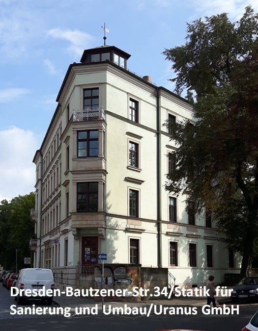 Dresden-Bautzener-Str.34-Statik für Sanierung und Umbau-Uranus GmbH